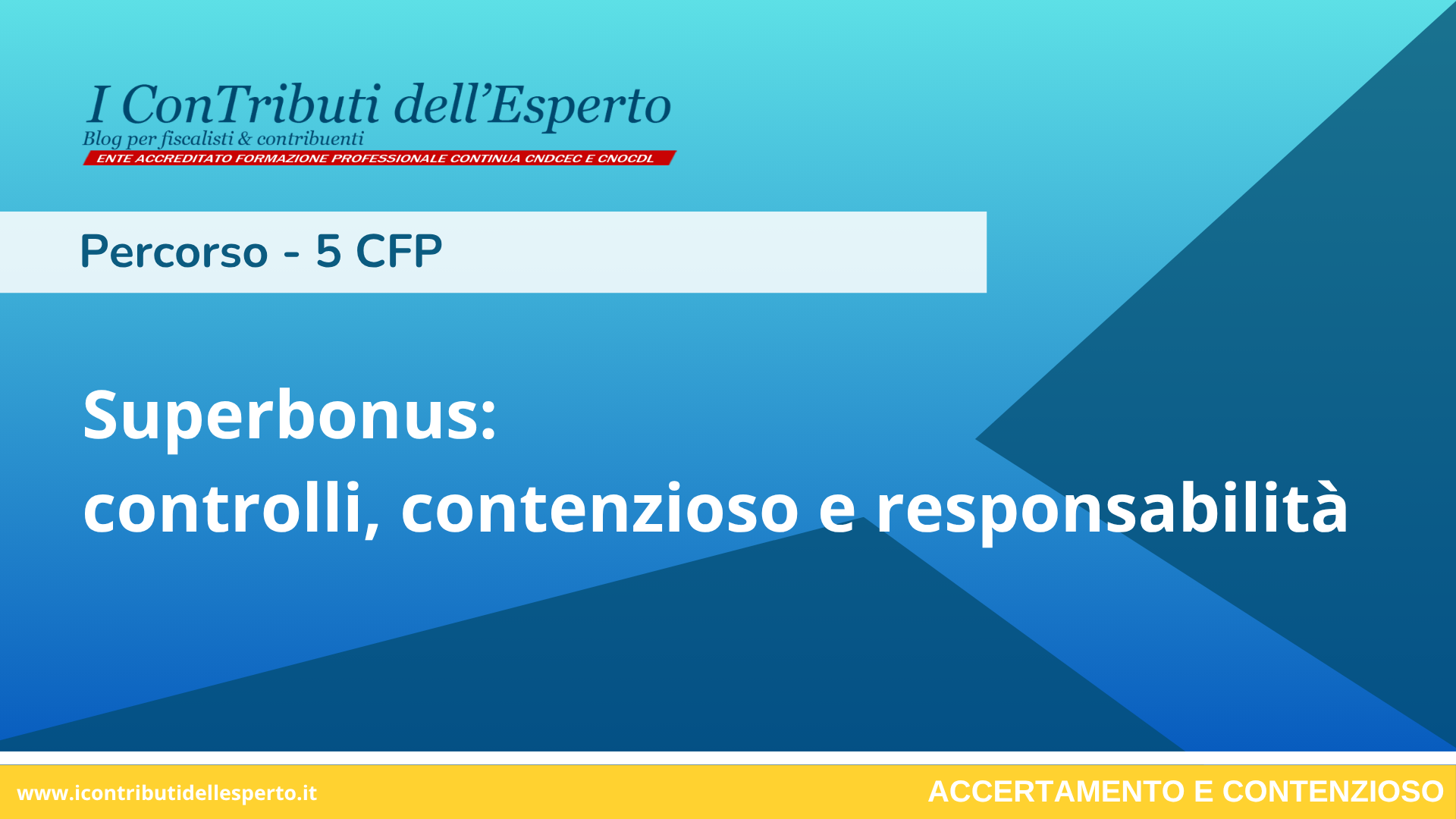 Percorso “Superbonus: controlli, contenzioso e responsabilità”